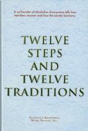 Twelve Steps and Twelve Traditions Trade Edition