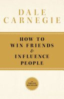 How to Win Friends and Influence People