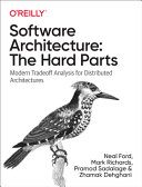 Software Architecture: the Hard Parts