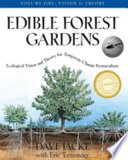 Edible Forest Gardens, Volume I